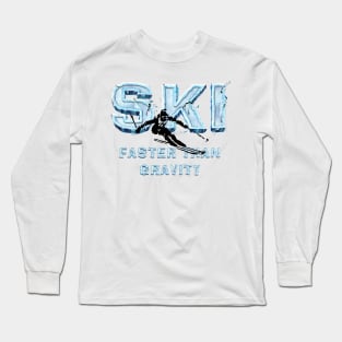 Ski Faster Slogan Long Sleeve T-Shirt